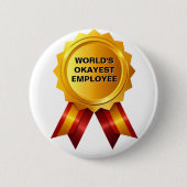 World's Okayest Employee | Funny Gold Medal Award 缶バッジ (正面)