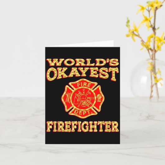 Worlds Okayest Firefighter Fireman Funny Firefight カード (黄色い花)