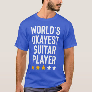 Worlds Okayest Guitar Player Music Lover Funny Gui Tシャツ
