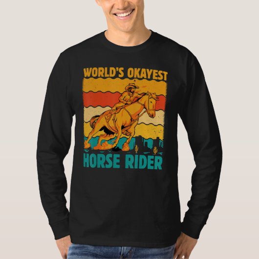 World's okayest Horse Rider  Saying Horses Tシャツ (正面)