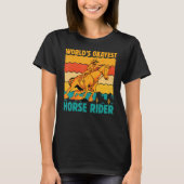 World's okayest Horse Rider  Saying Horses Tシャツ (正面)