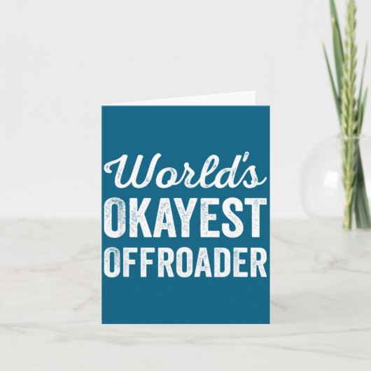 Worlds Okayest Offroader Funny Sarcastic 4x4 Wheel カード (正面)