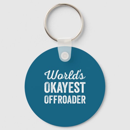 Worlds Okayest Offroader Funny Sarcastic 4x4 Wheel キーホルダー (正面)
