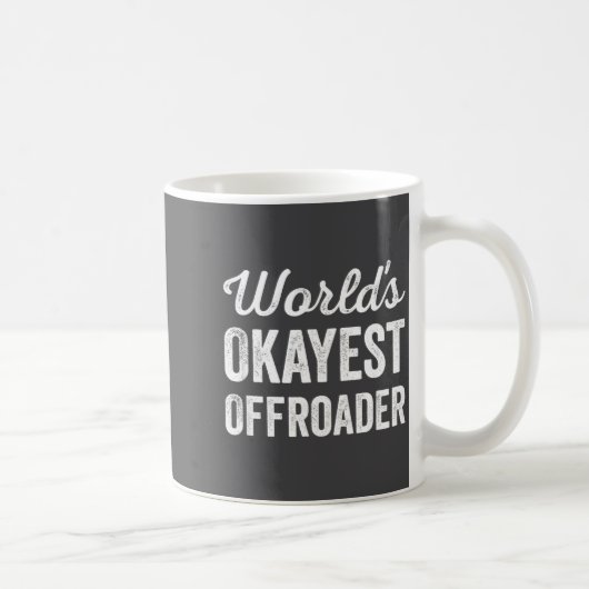 Worlds Okayest Offroader Funny Sarcastic 4x4 Wheel コーヒーマグカップ (右)