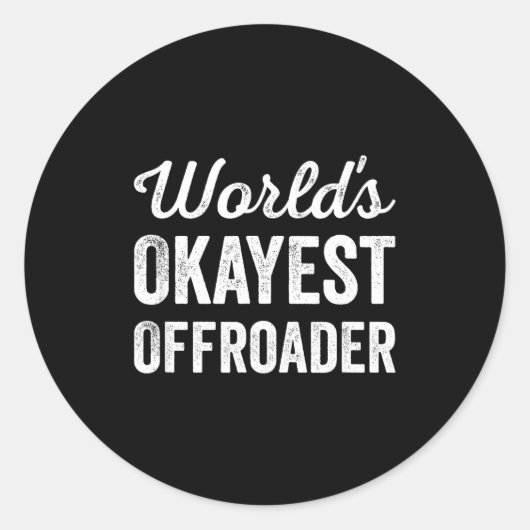 Worlds Okayest Offroader Funny Sarcastic 4x4 Wheel ラウンドシール (正面)