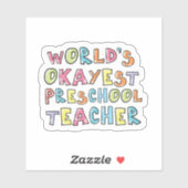 World's Okayest Preschool Teacher Gift Idea シール (シート)