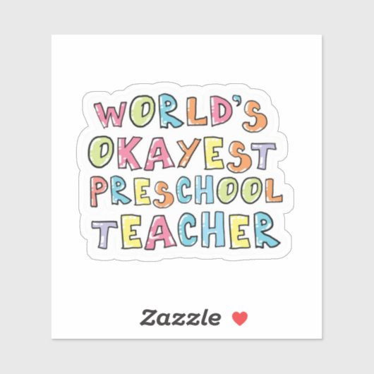 World's Okayest Preschool Teacher Gift Idea シール (シート)
