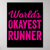 Worlds Okayest Runner Funny Sarcastic Running Srts ポスター (正面)
