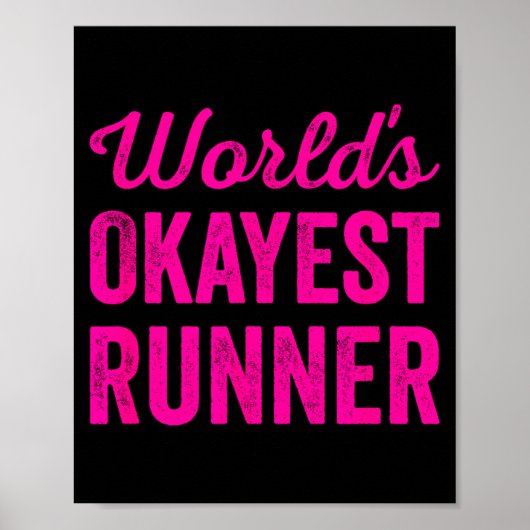 Worlds Okayest Runner Funny Sarcastic Running Srts ポスター (正面)