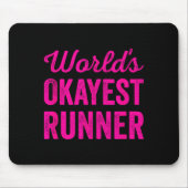 Worlds Okayest Runner Funny Sarcastic Running Srts マウスパッド (正面)