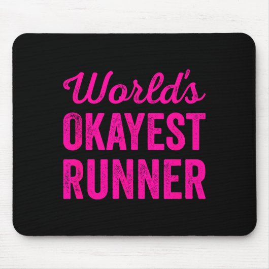 Worlds Okayest Runner Funny Sarcastic Running Srts マウスパッド (正面)
