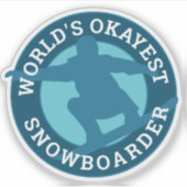 World's Okayest Snowboarderのカスタムデザインユーモアのある(World' シール (正面)