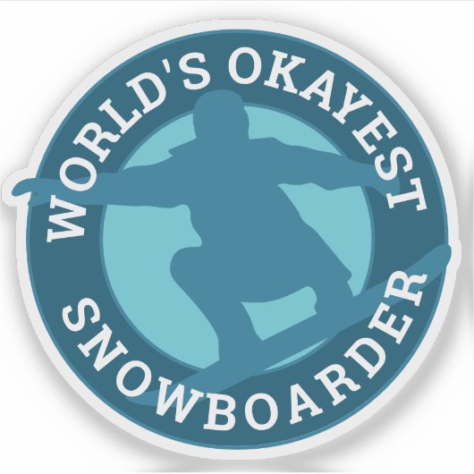World's Okayest Snowboarderのカスタムデザインユーモアのある(World' シール (正面)