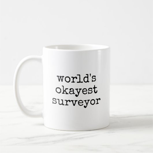 Worlds Okayest Surveyor Funny Land Surviving コーヒーマグカップ (左)