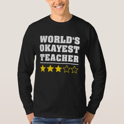 World's Okayest Teacher  Manager Boss Appreciation Tシャツ (正面)