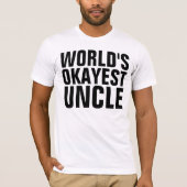 WORLD'S OKAYEST UNCLE Tシャツ (正面)