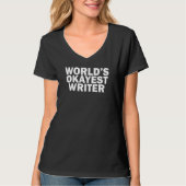 World's Okayest Writer    Tシャツ (正面)