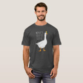 Worlds Silliest Goose friend Tシャツ (正面フル)