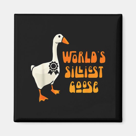 World's Silliest Goose Funny Goose Lovers マグネット (正面)