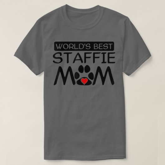 World's Staffie Mom最高の犬のオーナーポープリント Tシャツ (デザイン正面)