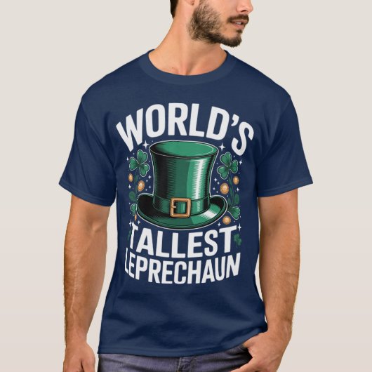 World's Tallest Leprechaun Funny St. Patricks Day  Tシャツ (正面)