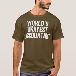Worldx27sオケイエスト会計士おもしろい会計 Tシャツ