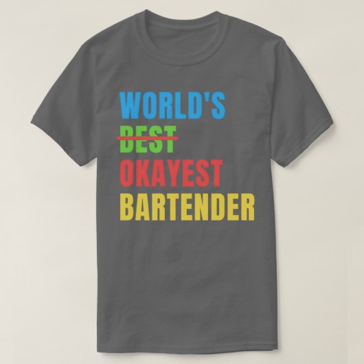 Worldx27sオケイストバーテンダーおもしろい評価 Tシャツ (デザイン正面)