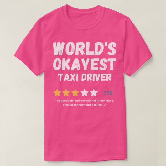 Worldx27s Okayestタクシードライバー Tシャツ (デザイン正面)