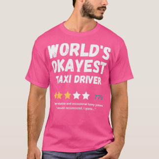 Worldx27s Okayestタクシードライバー Tシャツ