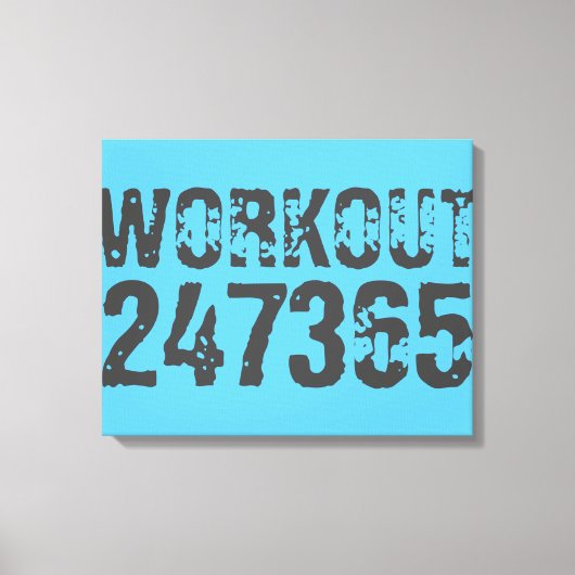 Worn out and scratched text Workout 247365 blue キャンバスプリント (正面)