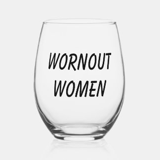 Wornout Women - 飲んでよかったらいいのに ステムなしワイングラス