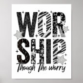 Worship Through The Worry Insrational Religious Ch ポスター (正面)