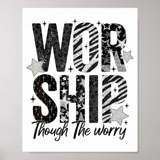 Worship Through The Worry Insrational Religious Ch ポスター (正面)