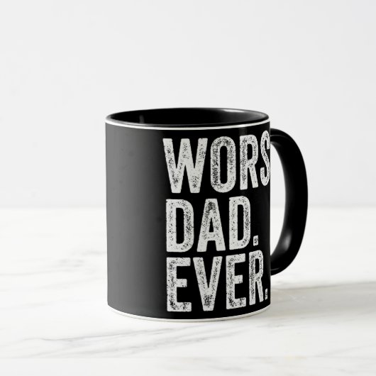 Worst Dad Ever Funny Father's Day Distressed マグカップ (正面右)