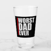 Worst Dad Ever Funny Sarcastic Father's Day Joke タンブラーグラス (正面)