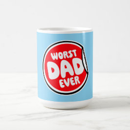 Worst Dad Ever Funny Sarcastic Father's Day Joke モーフィングマグカップ