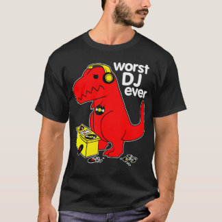 Worst DJ T Re Dinosaur皮肉おもしろいな音楽 Tシャツ