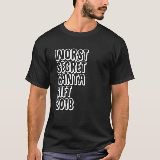 Worst Secret Santa Gift 2018 - Funny Christmas Ess Tシャツ (正面)