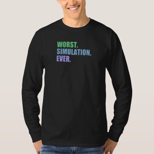 Worst Simulation Ever Computer Simulation Tシャツ (正面)