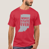 Worst State Ever (Indiana) T-Shirt Tシャツ (正面)