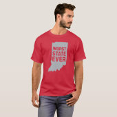 Worst State Ever (Indiana) T-Shirt Tシャツ (正面フル)