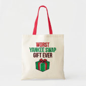 Worst Yankee Swap Gift Ever トートバッグ (正面)