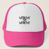 「Worthy to Worthy」ハット - あなたの価値を見せつけろ キャップ (正面)