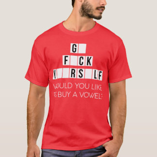 Would You Like To Buy A Vowel Go Rself Cussing - m Tシャツ