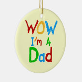 WOW私はパパTシャツとGIftsだ セラミックオーナメント (右)