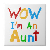 WOW私は叔母のTシャツとギフトだ タイル (正面)