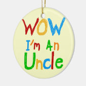 WOW私は叔父のTシャツとGIftsである セラミックオーナメント (左)
