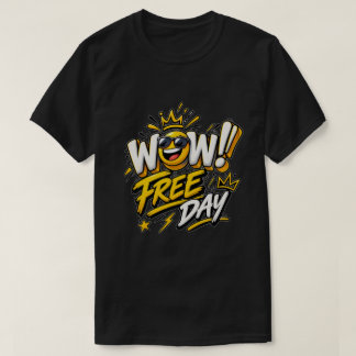 Wow フリーデイ Tシャツ