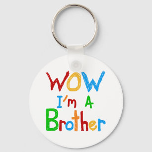 WOW I'm a Brother T-shirts and GIfts キーホルダー