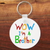WOW I'm a Brother T-shirts and GIfts キーホルダー (正面)